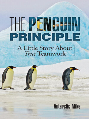 cover image of The Penguin Principle: a Little Story About True Teamwork